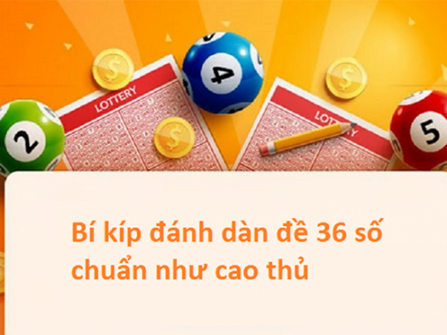 dàn đề 36 con không thua 2025