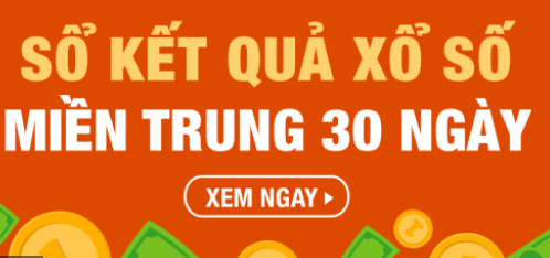 Sổ kết quả XSMT | XSMT 30 ngày – Xổ số miền Trung 30 ngày gần đây
